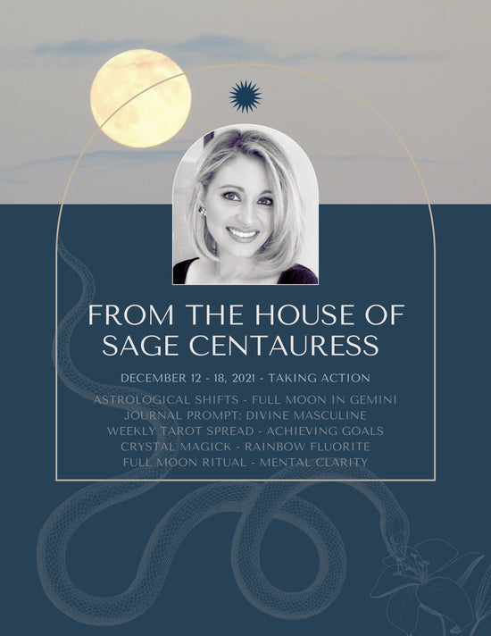 Weekly Newsletter | Sage Centauress - From the House of Sage Centauress, Astrology, Tarot, Energy Work, Crystals, Taking Action, Full Moon in Gemini, Mercury, Moon,, Lauren Barnard